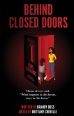 Behind Closed Doors Behind Closed Doors