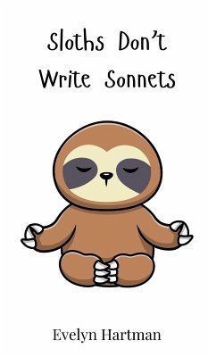 Cover Sloths Don't Write Sonnets