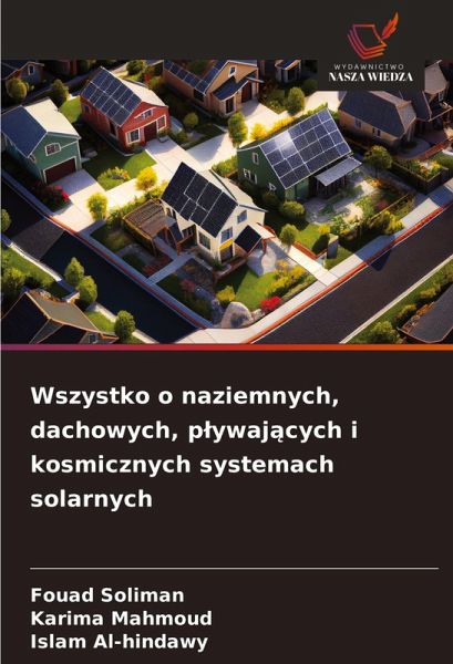 Wszystko o naziemnych, dachowych, p¿ywaj¿cych i kosmicznych systemach solarnych