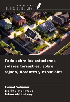 Cover Todo sobre las estaciones solares terrestres, sobre tejado, flotantes y espaciales