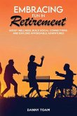 Embracing Fun in Retirement