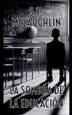 La Sombra de la Educación
