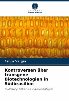 Cover Kontroversen über transgene Biotechnologien in Südbrasilien
