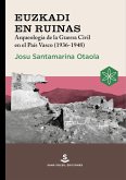 Euzkadi en ruinas Euzkadi en ruinas