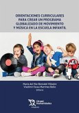 Orientaciones curriculares para crear un programa globalizado de movimiento y música en la escuela infantil Orientaciones curriculares para crear un programa globalizado de movimiento y música en la escuela infantil