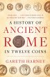 A History of Ancient Rome in Twelve... - Bild 1