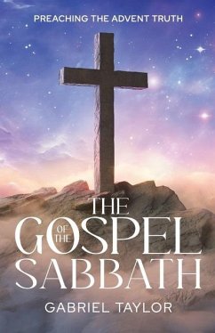 The Gospel of the Sabbath - Taylor, Gabriel