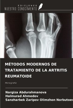 MÉTODOS MODERNOS DE TRATAMIENTO DE LA ARTRITIS REUMATOIDE - Abdurahmanova, Nargiza; Ahmedov, Halmurad; Olimzhon Norbutoev, Sanzharbek Zaripov