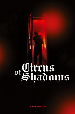 Circus of Shadows - Barton, Esta