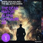 The Dead Man on Alpha Centauri Ab (Sherlock Holmes - The Galactic Cases, Episode 1) (MP3-Download)