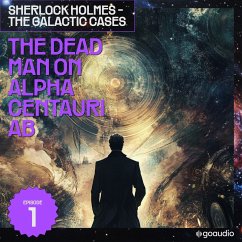 The Dead Man on Alpha Centauri Ab (Sherlock Holmes - The Galactic Cases, Episode 1) (MP3-Download) - Doyle, Sir Arthur Conan; Pomej, S.