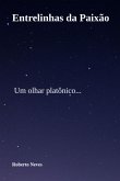 Entrelinhas Da Paixão (eBook, PDF)