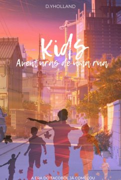 Kids: Aventuras De Uma Rua (eBook, PDF) Cover Kids: Aventuras De Uma Rua (eBook, PDF)