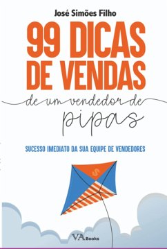 Cover 99 Dicas De Vendas De Um Vendedor De Pipas (eBook, PDF)
