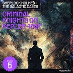 Criminal Knights on Kepler-186F (Sherlock Holmes - The Galactic Cases, Episode 5) (MP3-Download)