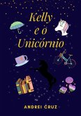 Kelly E O Unicórnio (eBook, PDF)