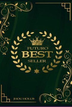 Futuro Best Seller (eBook, PDF) - Holub, Jhou