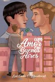 Um Amor Em Buenos Aires (eBook, PDF) Um Amor Em Buenos Aires (eBook, PDF)