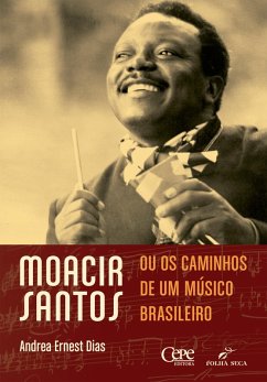 Cover MOACIR SANTOS, OU OS CAMINHOS DE UM MÚSICO BRASILEIRO (eBook, ePUB)