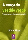 A Moça Do Vestido Verde (eBook, PDF)