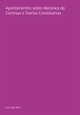 Apontamentos Sobre Mecânica Do Contínuo E Teorias Constitutivas (eBook, PDF) Apontamentos Sobre Mecânica Do Contínuo E Teorias Constitutivas (eBook, PDF)