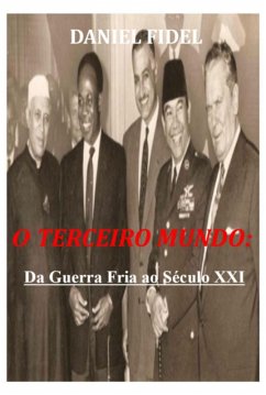 O Terceiro Mundo: Da Guerra Fria Ao Século Xxi (eBook, PDF) - Fidel, Daniel