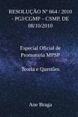 Resolução Nº 664 / 2010 - Pgj/cgmp - Csmp, De 08/10/2010 (eBook, PDF)