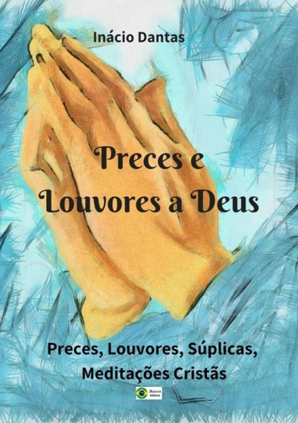 Preces E Louvores A Deus (eBook, PDF)