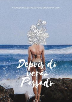 Depois Do Verão Passado (eBook, PDF) - L., Sarah C.