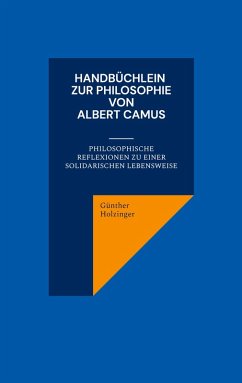 Handbüchlein zur Philosophie von Albert Camus (eBook, ePUB) - Holzinger, Günther