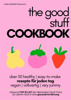 the good stuff eCOOKBOOK (eBook, ePUB) - Bielefeld-Heinemann, Maike