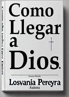 Cover Cómo llegar a Dios (eBook, ePUB)