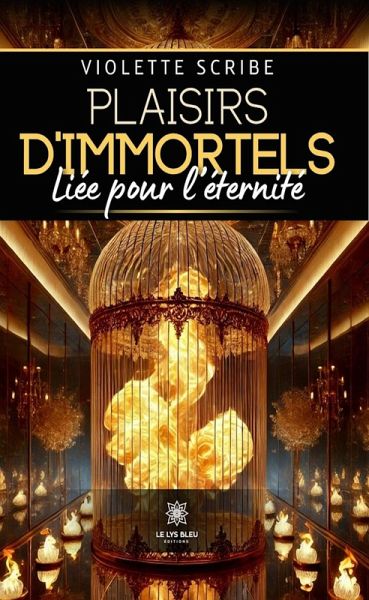 Plaisirs d'immortels (eBook, ePUB)