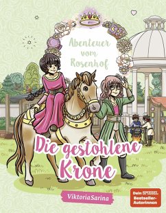 Cover Abenteuer vom Rosenhof. Die gestohlene Krone (eBook, ePUB)
