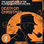 Death on Christmas Day (The Adventures of the Elderly Sherlock Holmes, Episode 2) (MP3-Download)