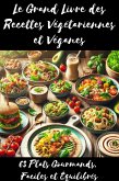 Le Grand Livre des Recettes Végétariennes et Véganes (eBook, ePUB)