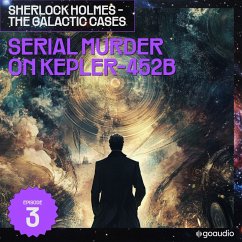 Serial Murder on Kepler-452B (Sherlock Holmes - The Galactic Cases, Episode 3) (MP3-Download) - Doyle, Sir Arthur Conan; Pomej, S.