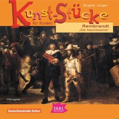 Cover Kunst-Stücke für Kinder. Rembrandt. Die Nachtwache (MP3-Download)