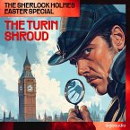 The Sherlock Holmes Easter Special: The Turin Shroud (MP3-Download)