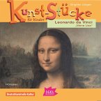 Kunst-Stücke für Kinder. Leonardo da Vinci. Mona Lisa (MP3-Download)