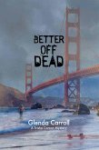 Better Off Dead (Trisha Carson Mysteries, #4) (eBook, ePUB) Better Off Dead (Trisha Carson Mysteries, #4) (eBook, ePUB)