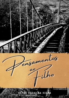 Pensamentos Ao Filho (eBook, PDF) - Da Silva, Elvis Rossi