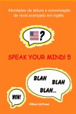 Speak Your Mind! 5 (eBook, PDF)