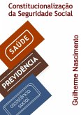 Constitucionalização Da Seguridade Social (eBook, PDF)