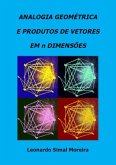 Analogia Geométrica E Produtos De Vetores Em N Dimensões (eBook, PDF)