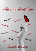 Alice Ao Contrário (eBook, PDF)