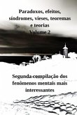 Paradoxos, Efeitos, Síndromes, Vieses, Teoremas E Teorias Volume 2 (eBook, PDF)