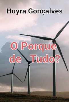 Cover O Por Quê De Tudo? (eBook, PDF)