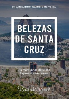 Belezas De Santa Cruz (eBook, PDF) - E Convidados, Glaucio Oliveira