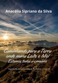 Caminhando Para A Terra Onde Mana Leite E Mel. Estamos Todos A Caminho (eBook, PDF) Caminhando Para A Terra Onde Mana Leite E Mel. Estamos Todos A Caminho (eBook, PDF)